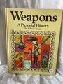 Weapons: A Pictorial History Tunis, Edwin: