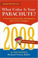 What Color Is Your Parachute? 2008: A Practical Manual for Job-Hunters and Caree