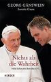 Nichts als die Wahrheit: Mein Leben mit Benedikt XV... | Buch | Zustand sehr gut