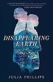 Disappearing Earth von Phillips, Julia | Buch | Zustand sehr gut