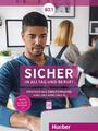 Sicher in Alltag und Beruf! B2.1 / Kursbuch + Arbeitsbuch | Deutsch | Buch