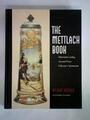 The Mettlach Book. Illustrated Catalog, Current Prices, Collector's Information 