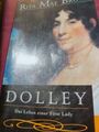 Dolley Das Leben Einer First Lady |Buch|