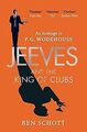 Jeeves and the King of Clubs von Schott, Ben | Buch | Zustand sehr gut