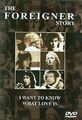 Foreigner - The Story/I want to know what love.. | DVD | Zustand sehr gut