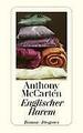 Englischer Harem von Anthony McCarten (2009, Taschenbuch) Roman