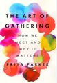 Priya Parker The Art of Gathering (Taschenbuch)