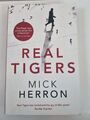 Real Tigers Mick Herron Thriller Verbrechen Taschenbuch 2016
