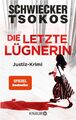 Die letzte Lügnerin: Justiz-Krimi | SPIEGEL Bestseller-Autoren Florian Schwiecke