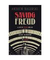 Saving Freud: A Life in Vienna and an Escape to Freedom in London, Andrew Nagors