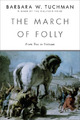 Barbara W. Tuchman The March of Folly (Taschenbuch)