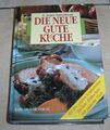 Kochbuch - Die neue gute Küche, H. Jürgen Fahrenkamp, Rezepte. backen, kochen