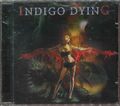 INDIGO DYING "Indigo Dying" CD-Album (s/t - same name)