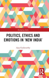 Politik, Ethik und Emotionen im 'Neuen Indien' (Indien umgestalten)