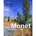Claude Monet: Die Wahrheit der Natur - Taschenbuch / Softback NEU Daneo, Angelica 01