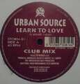 Urban Source - Learn To Love 12" Vinyl Schallplatte 104025