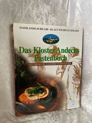 Das Kloster Andechs Fastenbuch. Auf der Suche nach dem Wesentlichen Bilgri, Anse