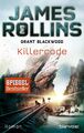 Killercode | James Rollins (u. a.) | Taschenbuch | Die SIGMA-Force | 544 S.