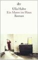 Ein Mann im Haus: Roman von Hahn, Ulla | Buch | Zustand sehr gut