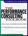 The Performance Consulting Toolbook: Tools and Acti... | Buch | Zustand sehr gut