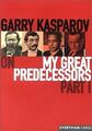 My great predecessors part I von Garry Kasparov | Buch | Zustand sehr gut
