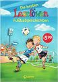 Leselöwen - Das Original - Die besten Leselöwen-Fußballgeschichten