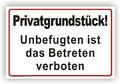 Privatgrundstück Unbefugten ist das Betreten verboten Schild Warnschild P0122