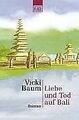 Liebe und Tod auf Bali. von Baum, Vicki | Buch | Zustand akzeptabel