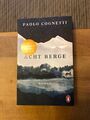 Buch "Acht Berge" von Paolo Cognetti Roman  neuwertig!!