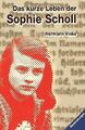 Das kurze Leben der Sophie Scholl von Vinke, Hermann | Buch | Zustand gut