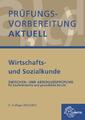 Gerhard Colbus Prüfungsvorbereitung aktuell - Wirtschafts- und Sozialkunde