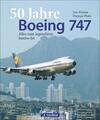50 Jahre Boeing 747 - Dietmar Plath / Jens Flottau - 9783956131080 DHL-Versand