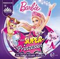 Barbie Hörspiel CD 'Die SUPER-Prinzessin' Kinder Unterhaltung