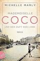 Mademoiselle Coco und der Duft der Liebe: Roman von Marl... | Buch | Zustand gut