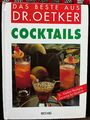 Dr. Oetker Küchenbibliothek - COCKTAILS - Edle Muntermacher, Aperitifs etc.