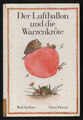 Der Luftballon und die Warzenkröte – Wolf Spillner & Horst Hussel DDR Bilderbuch