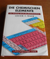 Die chemischen Elemente, Ein Streifzug durch das Periodensystem Trueb, Lucien F.