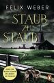 Staub zu Staub: Roman Weber, Felix: