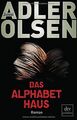 Das Alphabethaus: Roman von Adler-Olsen, Jussi | Buch | Zustand gut