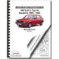 VW Golf 2 19 (83-92) 1,6l 1,8l Benzinmotor 70-90 PS Mechanik Reparaturanleitung