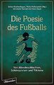 Die Poesie des Fußballs: Von Abwehrschlachten, Schö... | Buch | Zustand sehr gut