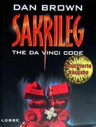 Sakrileg - The Da Vinci Code - Illustrierte Ausgabe von Dan Brown