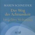 Der Weg der Achtsamkeit: Vier geführte Meditationen... | Buch | Zustand sehr gut