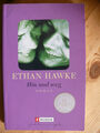 ! Ethan Hawke - Hin und weg - Roman (2003)