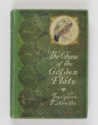 The Chase of the Golden Plate Futrelle, Jacques: