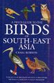 Robson, Craig - A Field Guide to the Birds of South-East Asia