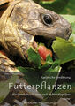 Futterpflanzen für Landschildkröten und andere Reptilien