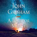 A Time for Mercy John Grisham - Hörbuch