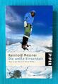 Reinhold Messner - Die weiße Einsamkeit - Mein langer Weg zum Nanga Parbat - (K6
