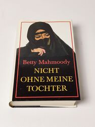 Nicht ohne meine Tochter - Betty Mahmoody | Buch < SEHR GUT >